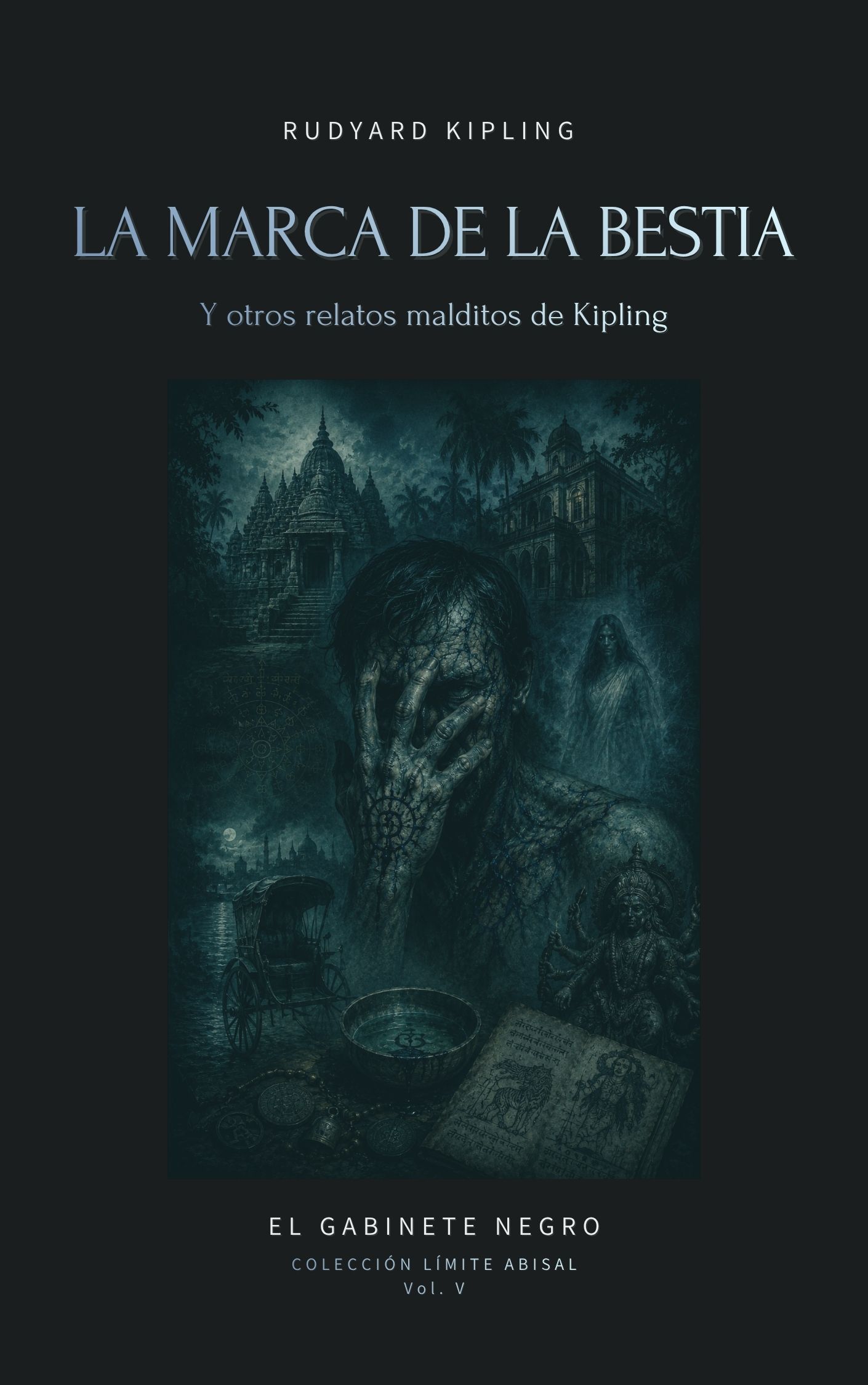 La Marca de la Bestia: Los relatos malditos de Kipling